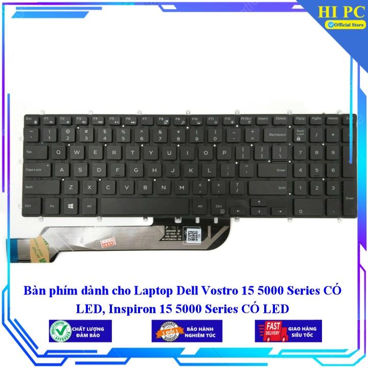 Bàn phím dành cho Laptop Dell Vostro 15 5000 Series CÓ LED Inspiron 15 5000 Series CÓ LED - Hàng Nhập Khẩu mới 100%