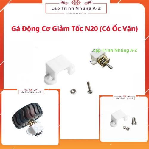 [Lập Trình Nhúng A-Z][G21] Gá Động Cơ Giảm Tốc N20 (Có Ốc Vặn)