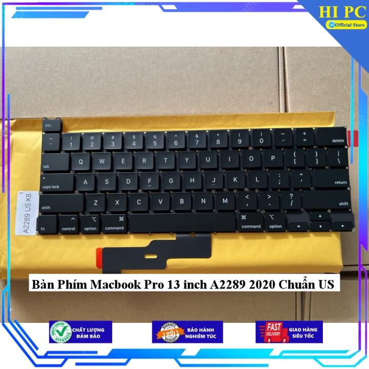 Bàn Phím dành cho Macbook Pro 13 inch A2289 2020 Chuẩn US - Hàng Nhập Khẩu