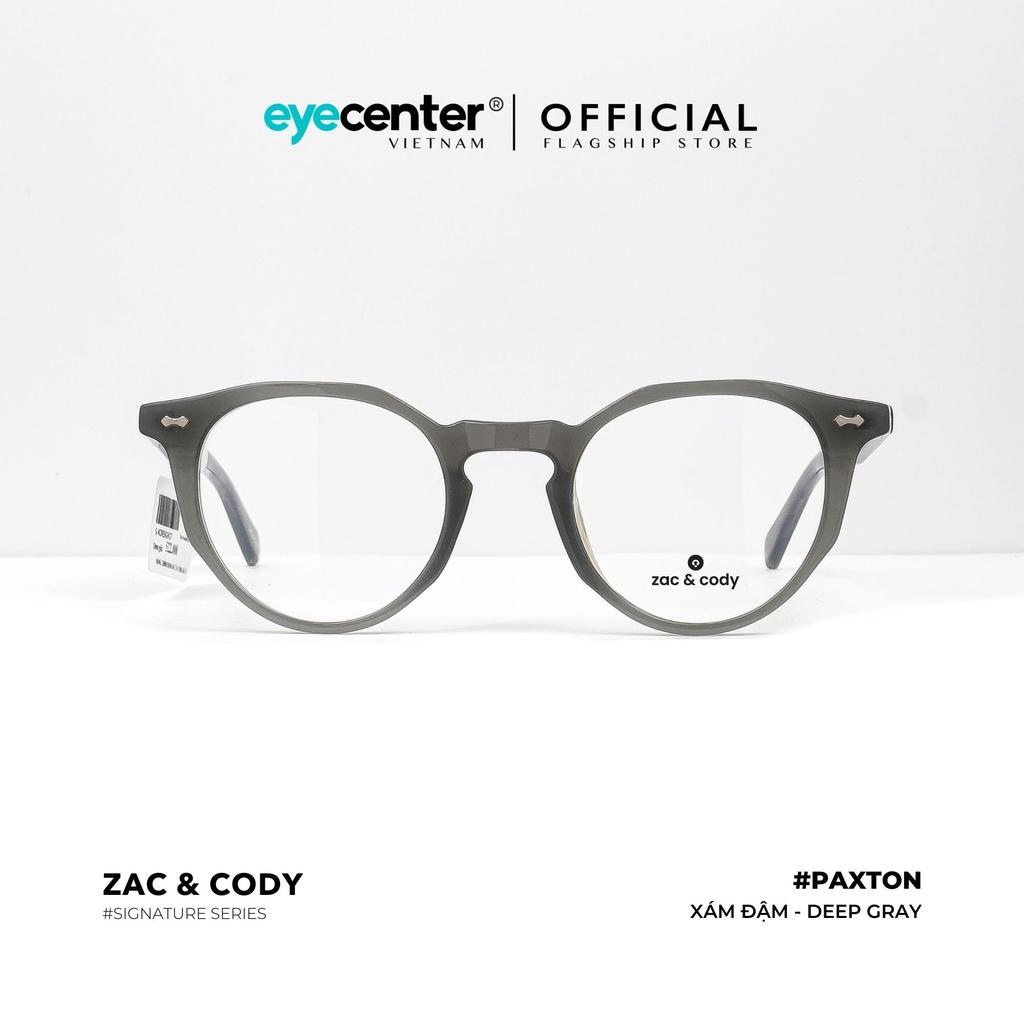 Gọng kính cận nam nữ chính hãng PAXTON by ZAC CODY nhập khẩu by Eye Center Vietnam