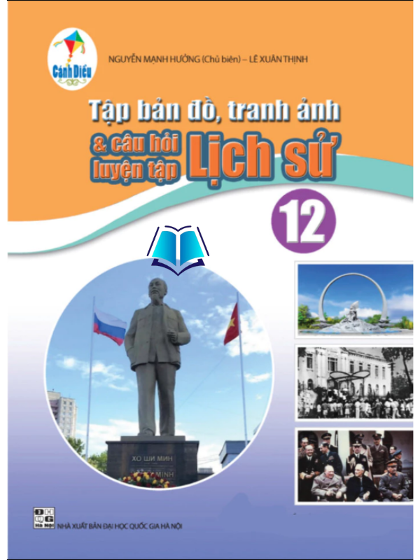 Sách - Tập bản đồ, tranh ảnh & câu hỏi luyện tập Lịch sử 12 (cánh diều)