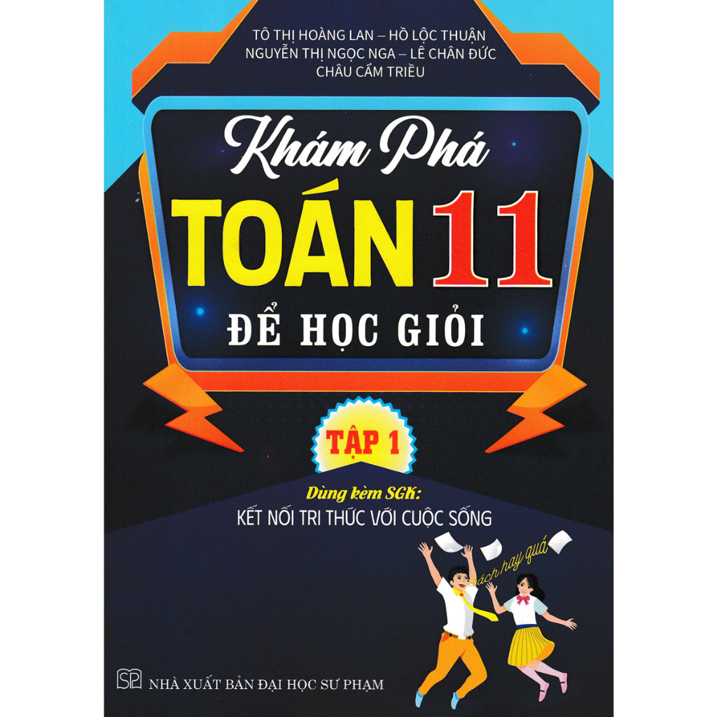 Combo Khám Phá Toán 11 Để Học Giỏi - Tập 1 + Tập 2 (dùng kèm sgk kết nối tri thức với cuộc sống) (bộ 2 cuốn)