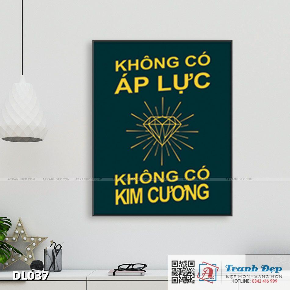 Tranh động lực trang trí văn phòng làm việc - Không có áp lực, không có kim cương - v2 - DL037