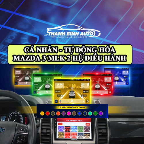 Màn hình Zestech Mazda 3 MLK 2 hệ điều hành