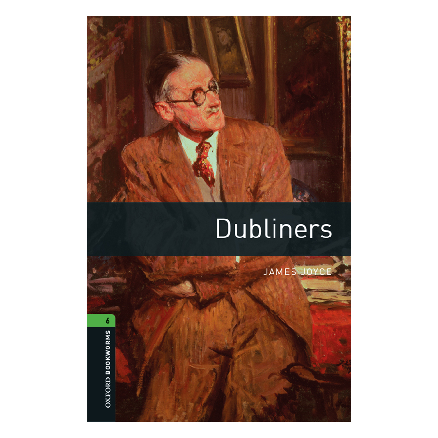 Oxford Bookworms Library (3 Ed.) 6: Dubliners