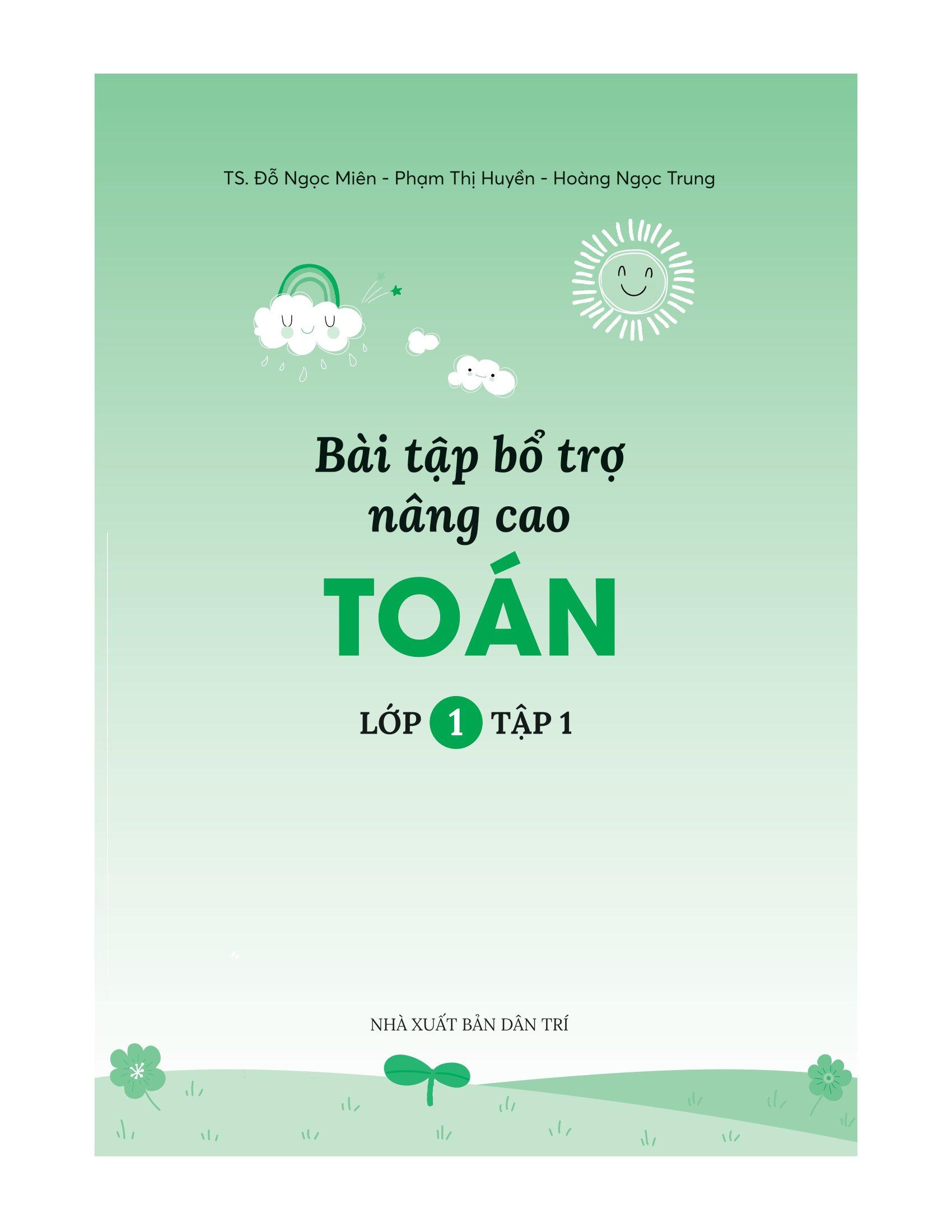 Bài Tập Bổ Trợ Nâng Cao Toán Lớp 1 - Tập 1 (Bám Sát SGK Kết Nối Tri Thức Với Cuộc Sống)