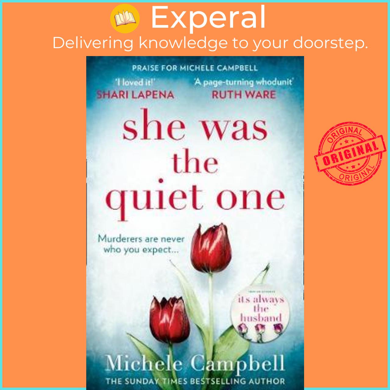 Sách - She Was the Quiet One by Michele Campbell (UK edition, paperback)