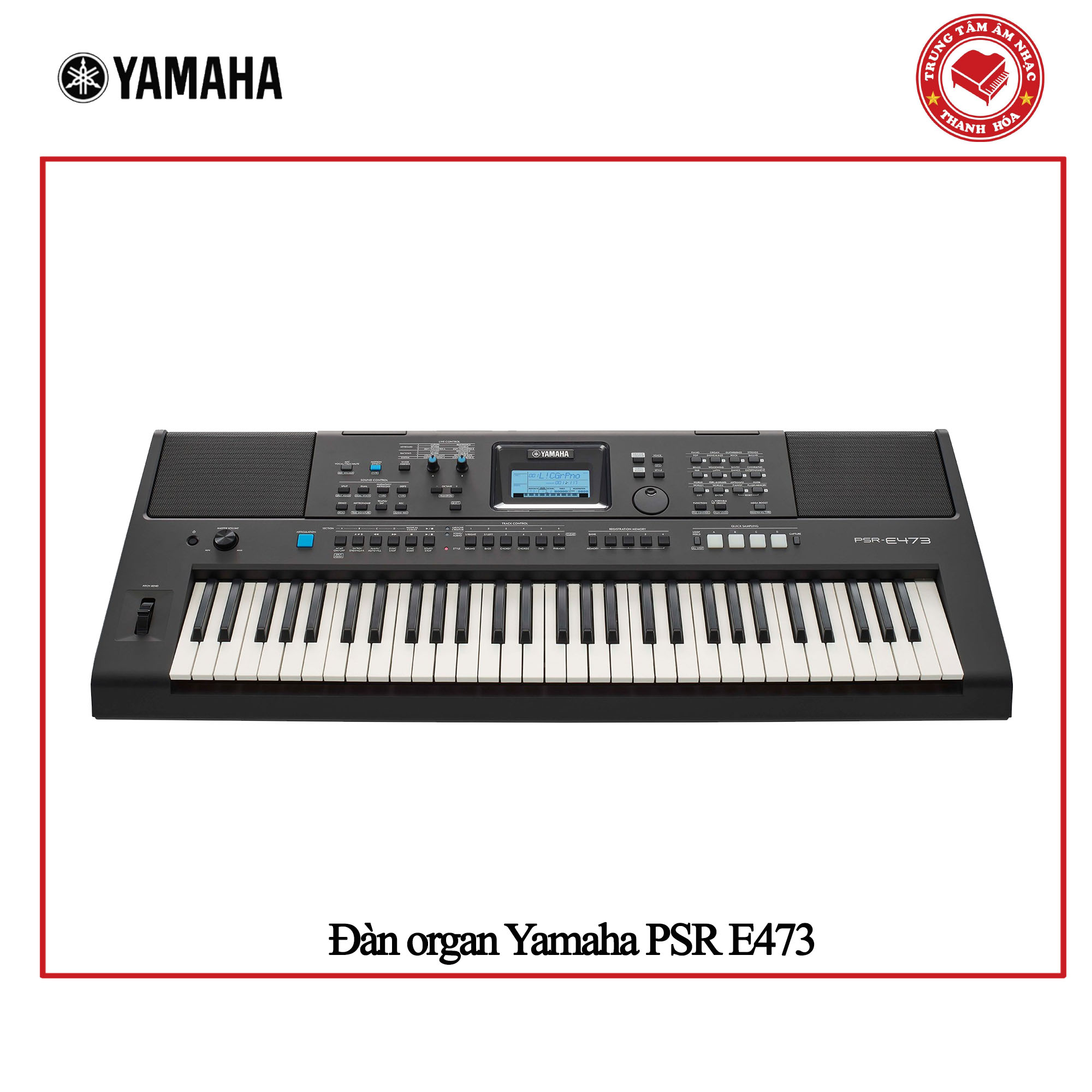 Đàn Organ Yamaha PSR E473 - Keyboard Yamaha E473||Hàng chính hãng