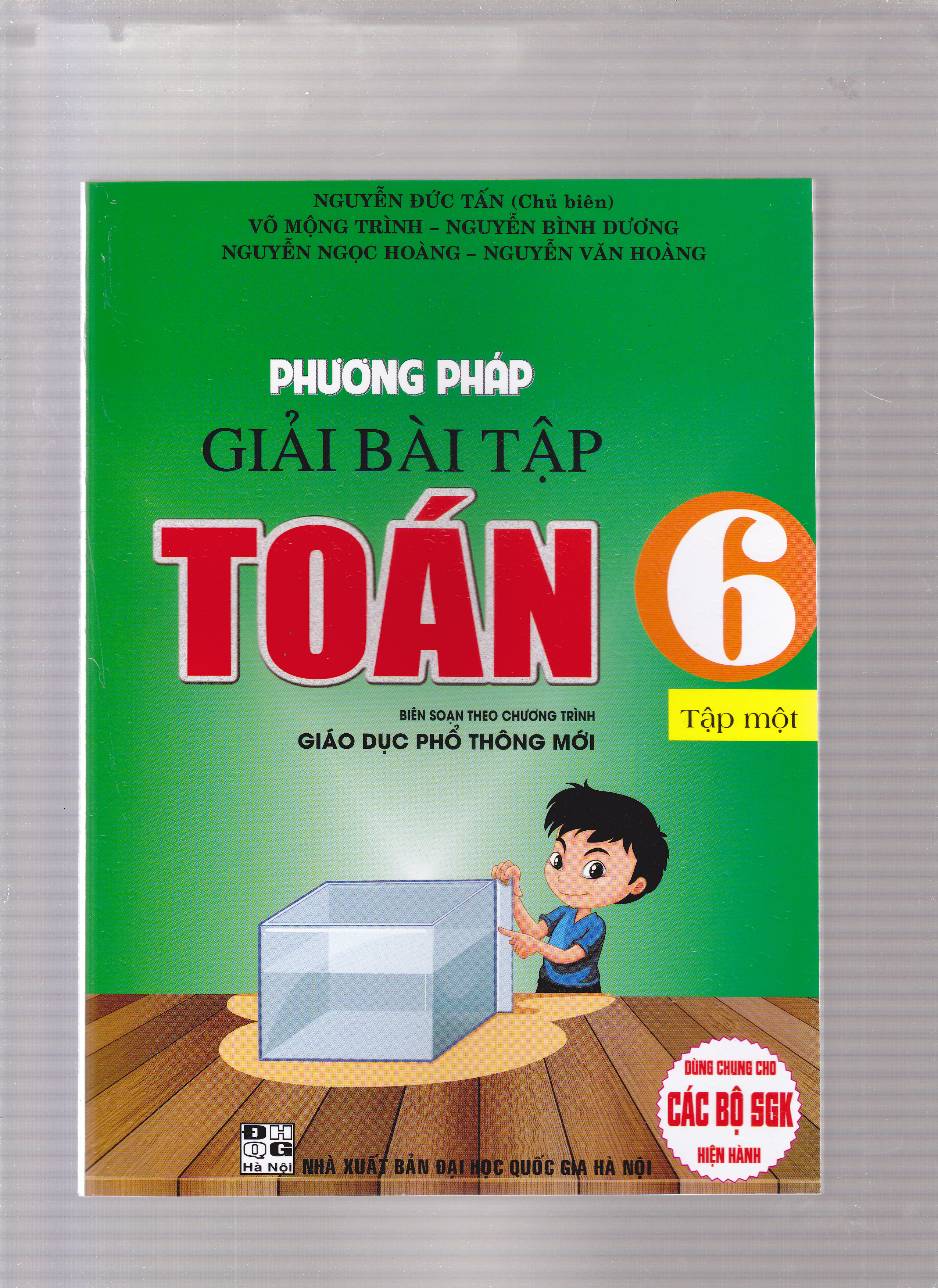 PHƯƠNG PHÁP GIẢI BÀI TẬP TOÁN 6 - TẬP 1 (THEO CHƯƠNG TRÌNH GIÁO DỤC PHỔ THÔNG MỚI)