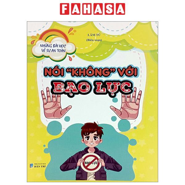 Những Bài Học Về Sự An Toàn - Nói "Không" Với Bạo Lực