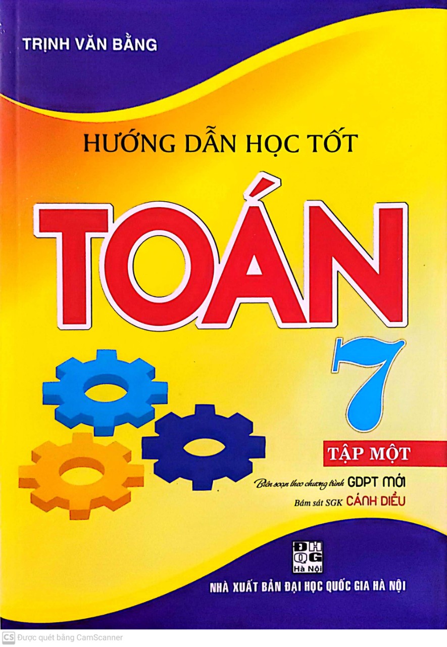 Hướng Dẫn Học Tốt Toán 7 - Tập 1 (Bám Sát SGK Cánh Diều)