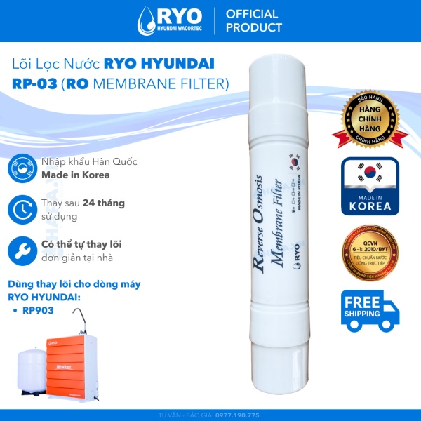 Lõi Lọc RYO RO MEMBRANE FILTER - RYO Hyundai Wacortec Nhập Khẩu Hàn Quốc - Hàng Chính Hãng -