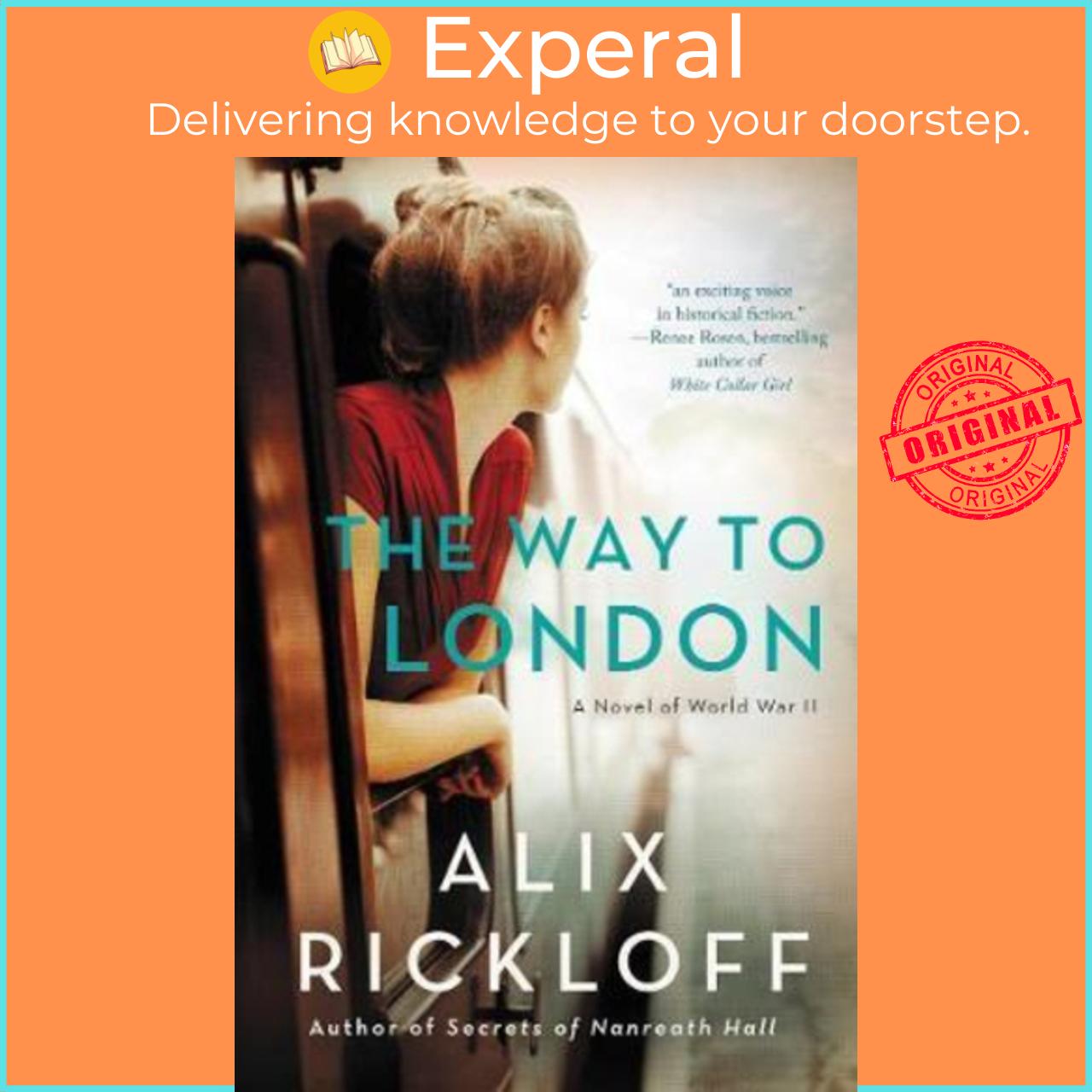 Sách - The Way to London: A Novel of World War II by Alix Rickloff