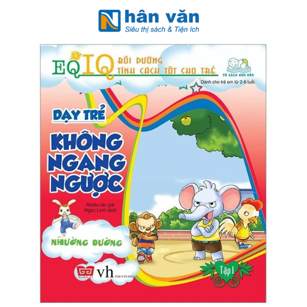 Dạy Trẻ Không Ngang Ngược 1 - Nhường Đường (Tái Bản 2018)