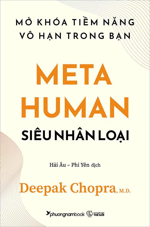 Metahuman – Siêu Nhân Loại - Mở Khóa Tiềm Năng Vô Hạn Trong Bạn