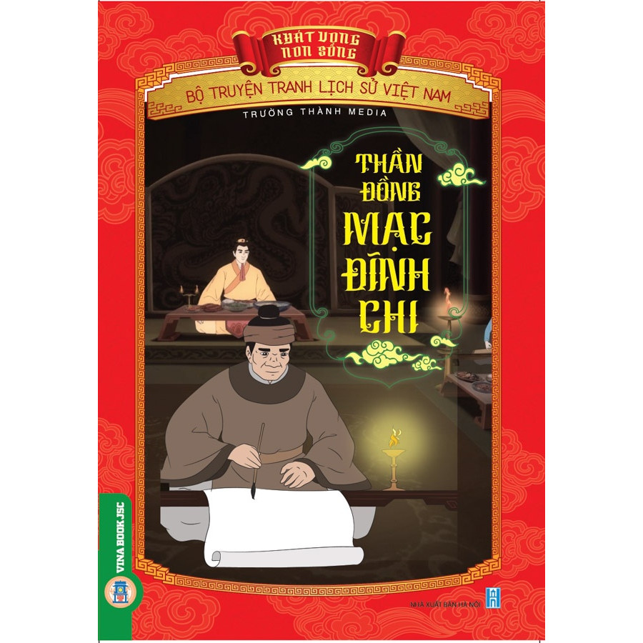 Bộ Truyện Tranh Lịch Sử Việt Nam - Khát Vọng Non Sông: Thần Đồng Mạc Đĩnh Chi