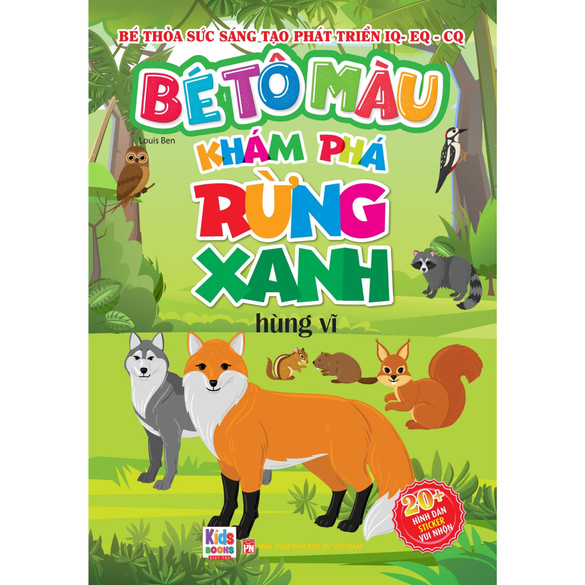 Bé tô màu: Khám phá rừng xanh hùng vĩ (20+ hình dán sticker) (VT)