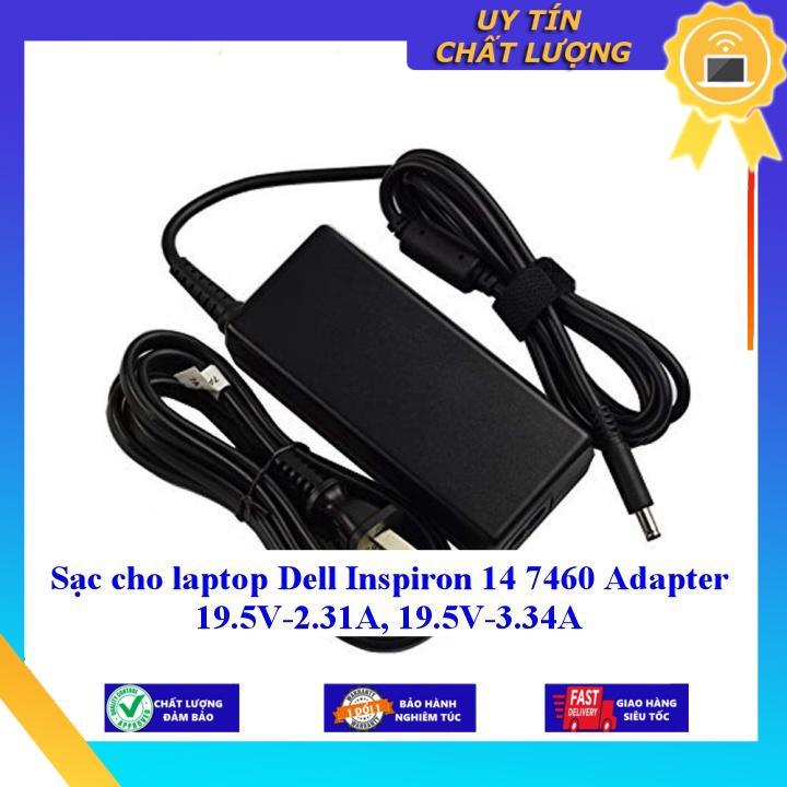 Sạc cho laptop Dell Inspiron 14 7460 Adapter 19.5V-2.31A 19.5V-3.34A - Hàng chính hãng MIAC710