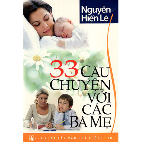 Combo Tìm Hiểu Con Chúng Ta + 33 Câu Chuyện Với Các Bà Mẹ + Giúp Chồng Thành Công - Tủ Sách Nguyễn Hiến Lê