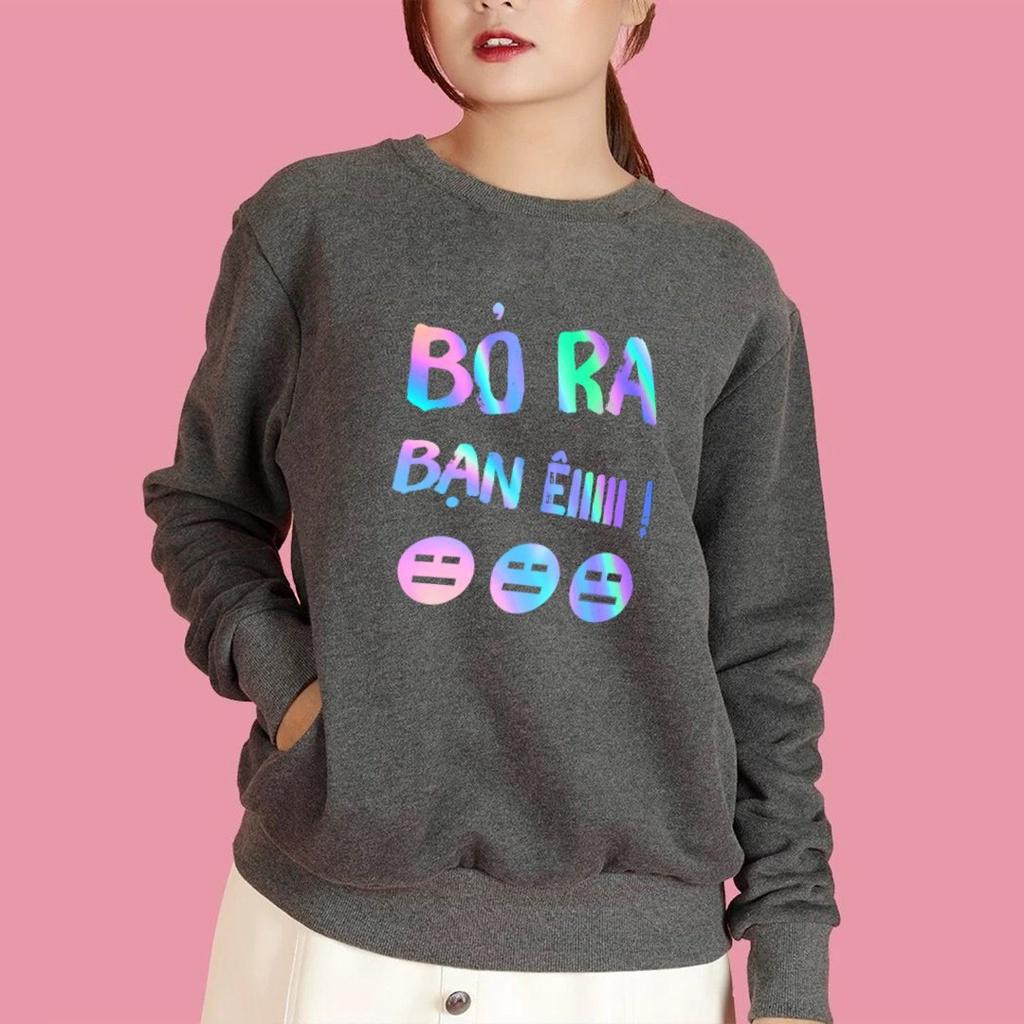 Áo sweater Bỏ Ra Bạn Êiii Phản Quang unisex nam nữ phong cách hàn quốc form rộng – ST197- babitrendy