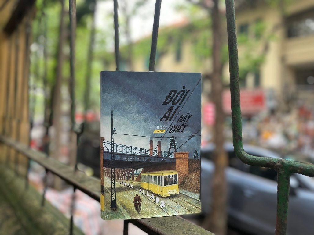 [Sách] Đời Ai Nấy Chết - tác giả Hans Fallada - Sách Tao Đàn xuất bản