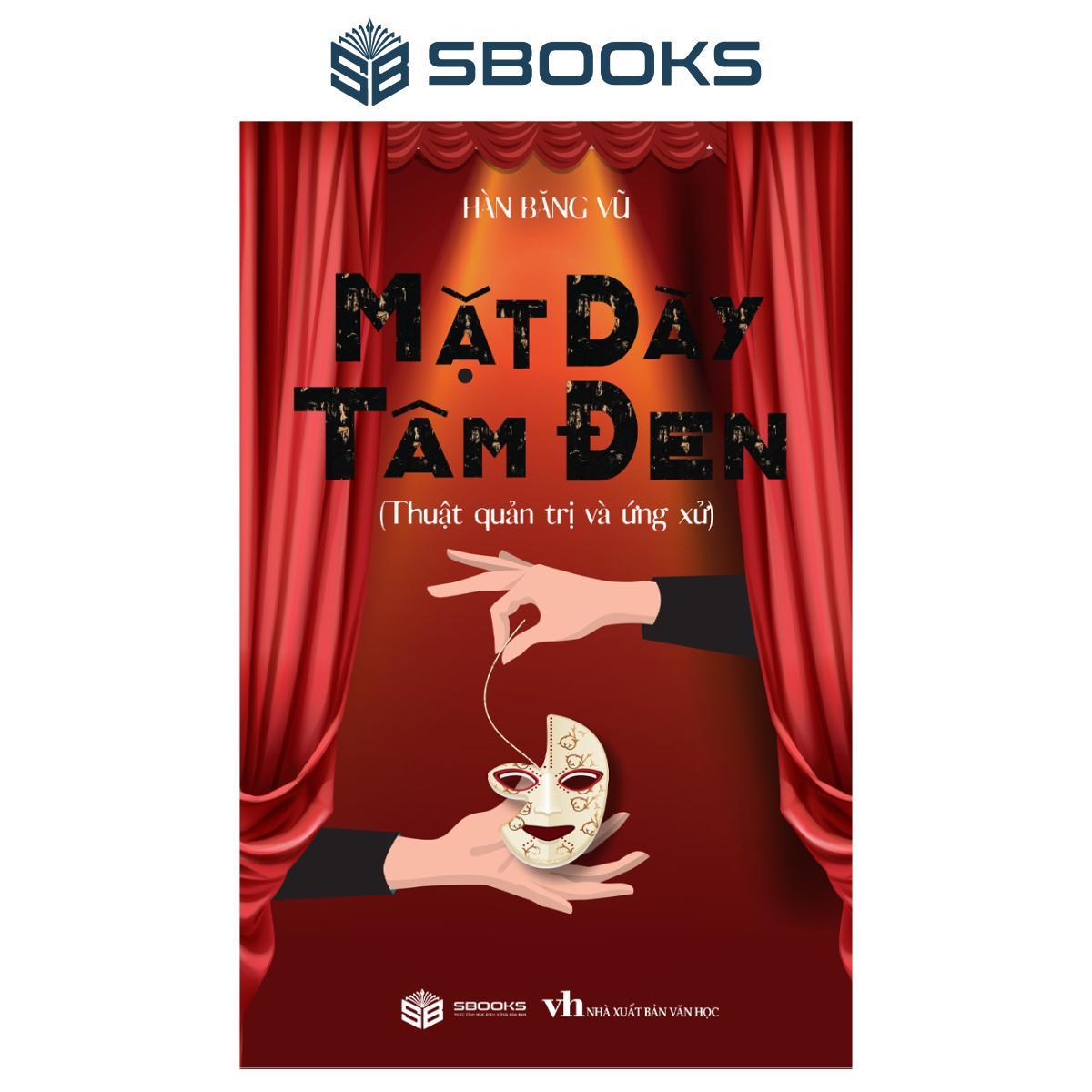 Sách - Mặt Dày Tâm Đen - Thao túng tâm lý trong giao tiếp - Sách CHÍNH HÃNG SBOOKS