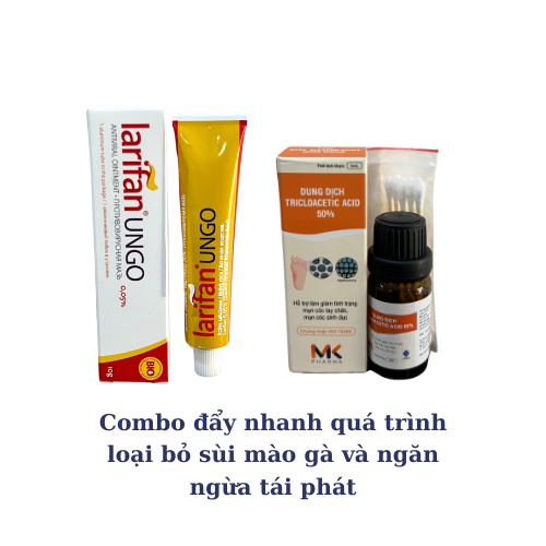 Combo Larifan và Acid Triclooacetic TCA 50% Hỗ trợ loại bỏ sùi mào gà