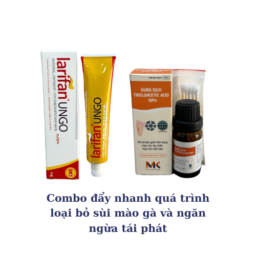 Combo Larifan và Acid Triclooacetic TCA 50% Hỗ trợ loại bỏ sùi mào gà 