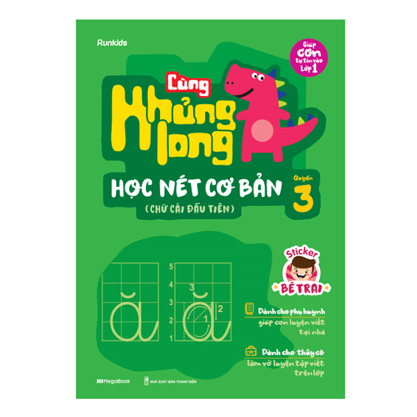 Cùng Khủng Long Học Nét Cơ Bản Quyển 3 (Chữ Cái Đầu Tiên) Bé Trai