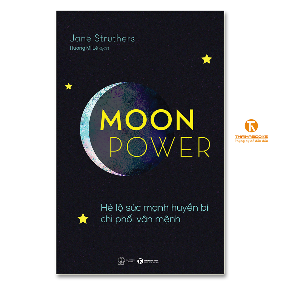 Moonpower – Hé lộ sức mạnh huyền bí chi phối vận mệnh - Thái Hà Books