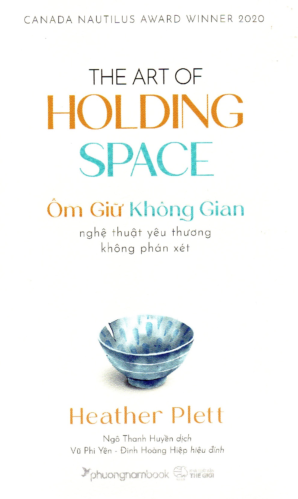 Ôm giữ không gian - Nghệ thuật yêu thương không phán xét