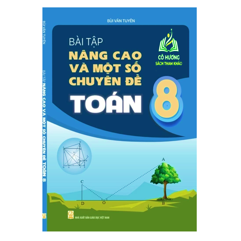 Sách - Bài Tập Nâng Cao Và Một Số Chuyên Đề Toán 8 ( Chương trình GDPT mới )