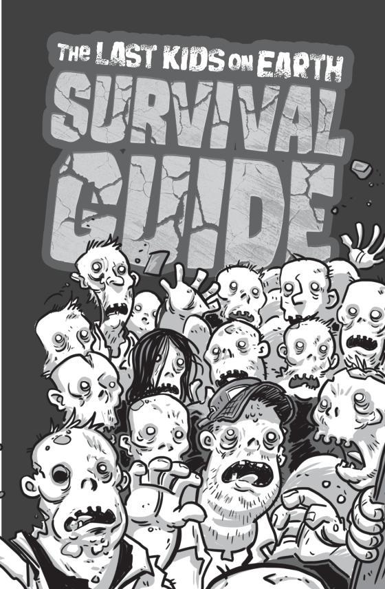 The Last Kids On Earth Survival Guide