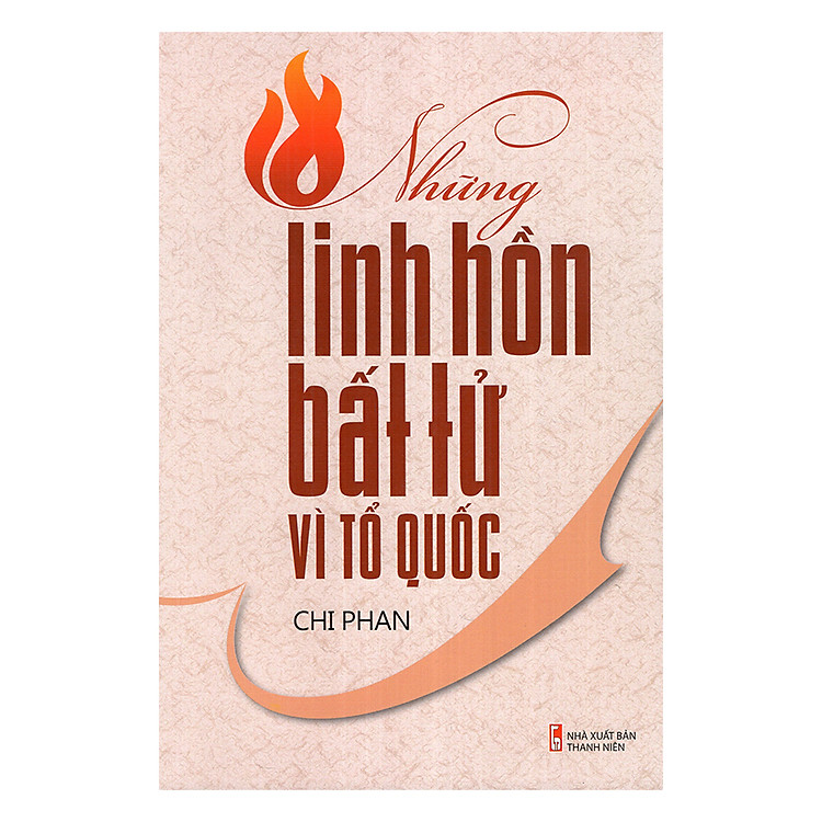 Những linh hồn bất tử vì Tổ Quốc