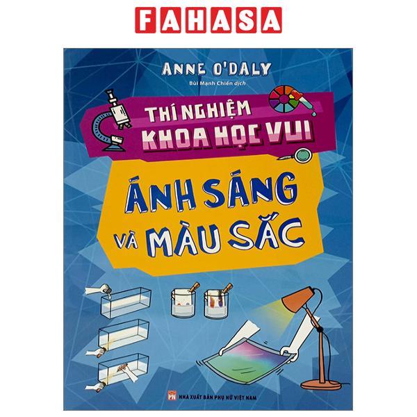 Thí Nghiệm Khoa Học Vui - Ánh Sáng Và Màu Sắc