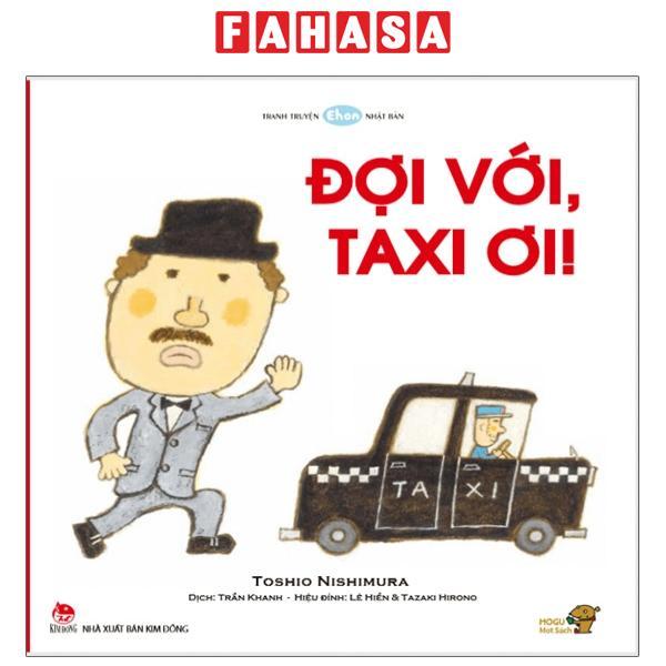 Ehon - Mọt Sách Mogu - Đợi Với, Taxi Ơi!!!