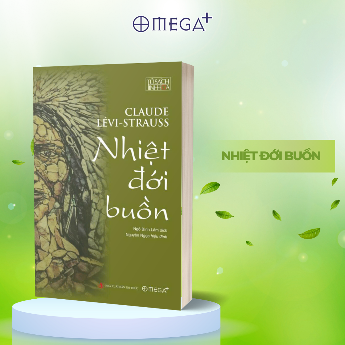 Nhiệt Đới Buồn - Claude Lévi-Strauss - Omega Plus