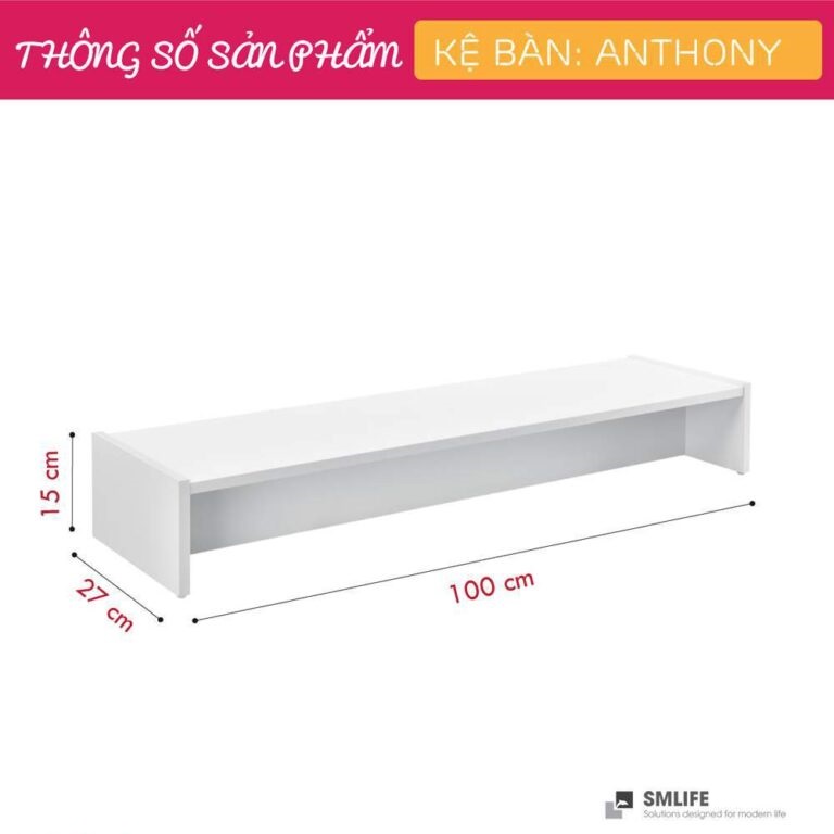 Kệ để bàn gỗ hiện đại SMLIFE Anthony  | Gỗ MDF dày 17mm chống ẩm | D100xR27xC15cm - Màu