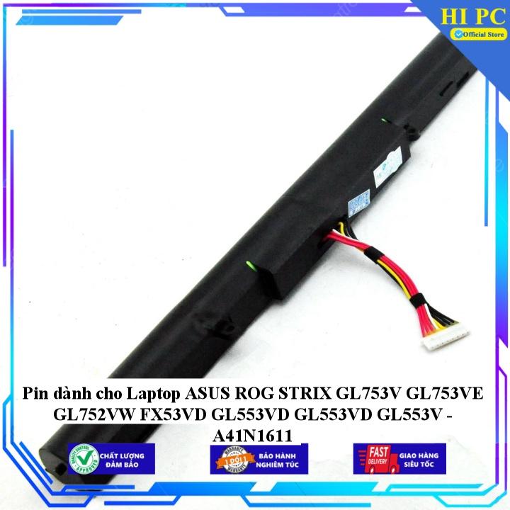 Pin dành cho Laptop ASUS ROG STRIX GL753V GL753VE GL752VW FX53VD GL553VD GL553VD GL553V - A41N1611 - Hàng Nhập Khẩu 