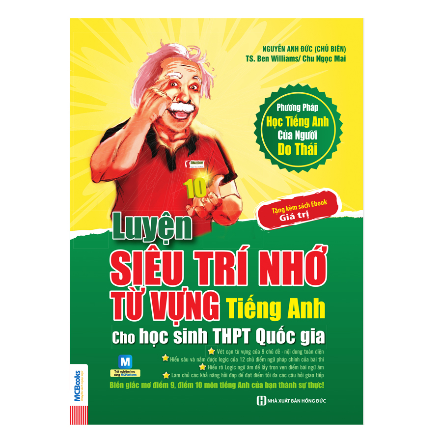 Luyện Siêu Trí Nhớ Từ Vựng Tiếng Anh Dành Cho Học Sinh THPT Quốc Gia (Tặng Kèm 360 Động Từ Bất Quy Tắc Và 12 Thì Cơ Bản Trong Tiếng Anh)