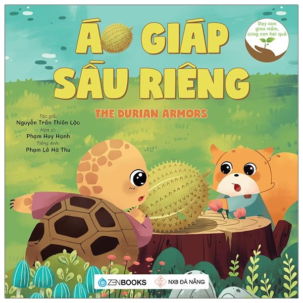 Áo Giáp Sầu Riêng (Dạy Con Gieo Mầm, Cùng Con Hái Quả)