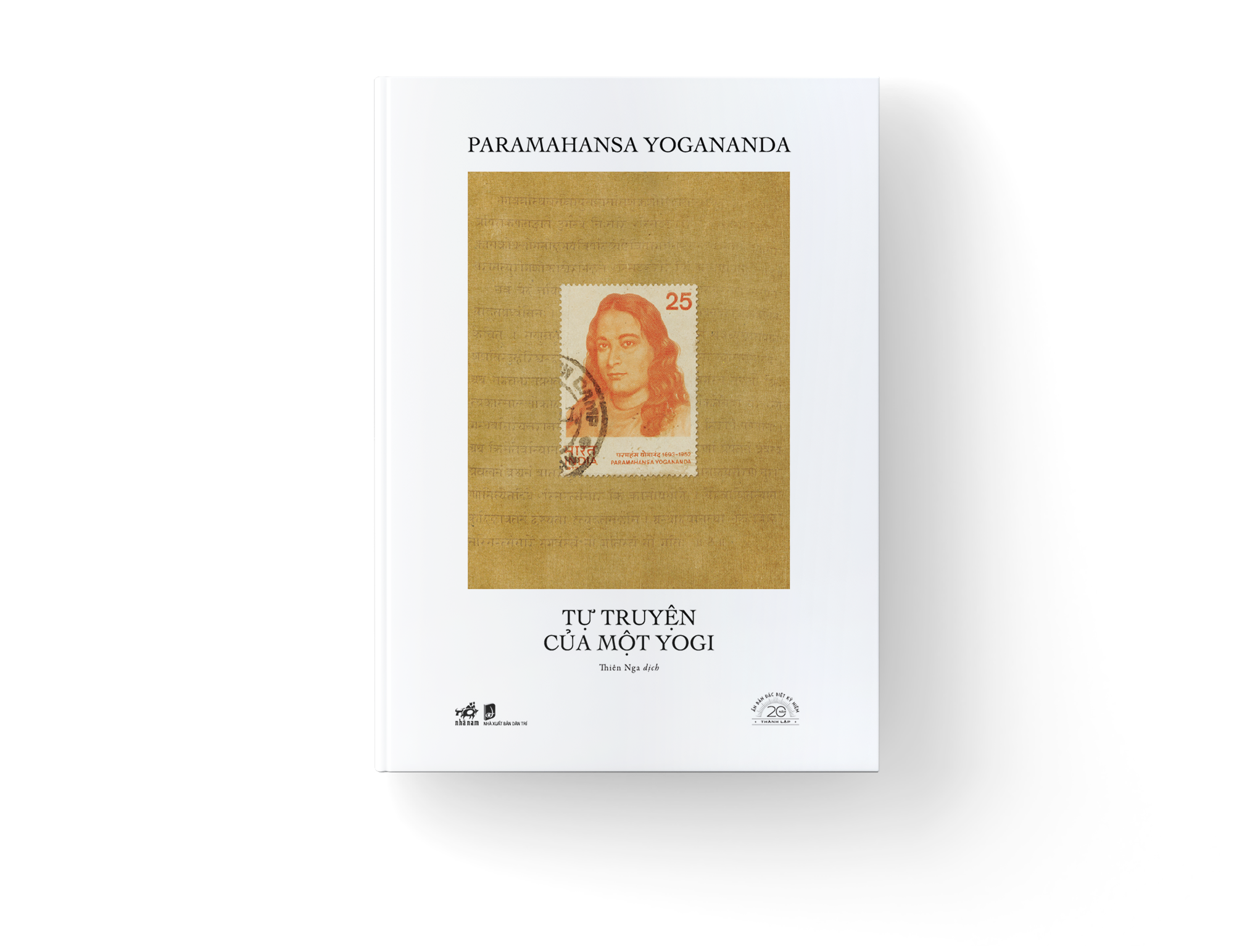 Sách Tự Truyện Của Một Yogi - Ấn Bản Đặc Biệt 20 Năm Thành Lập Nhã Nam - Bìa Cứng