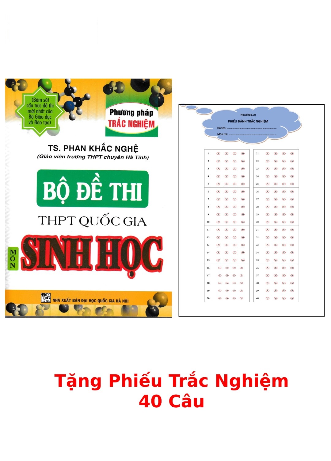 Bộ Đề Thi THPT Quốc Gia Môn Sinh Học - Phương Pháp Trắc Nghiệm + Tặng Phiếu Trắc Nghiệm 40 Câu - HA