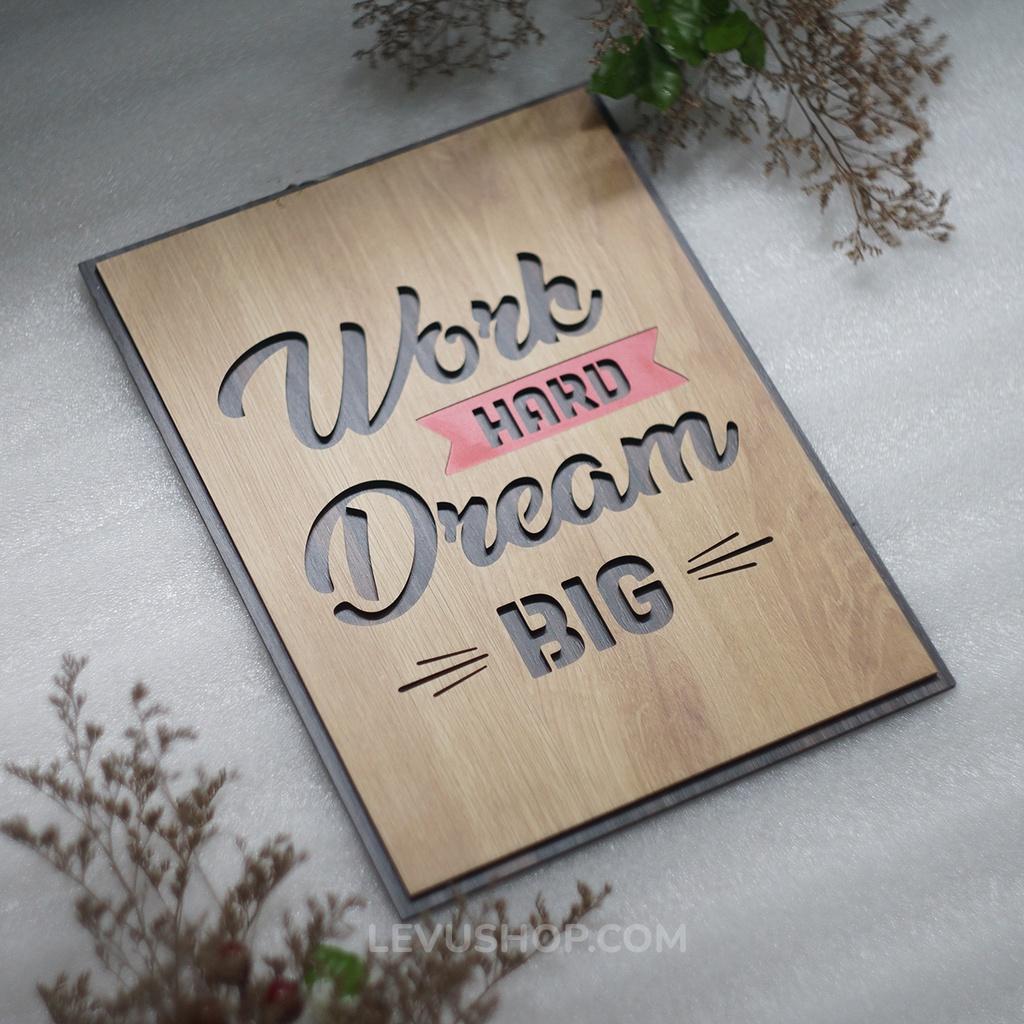 Tranh tạo động lực tiếng Anh LEVU EN04 “Work Hard Dream Big”