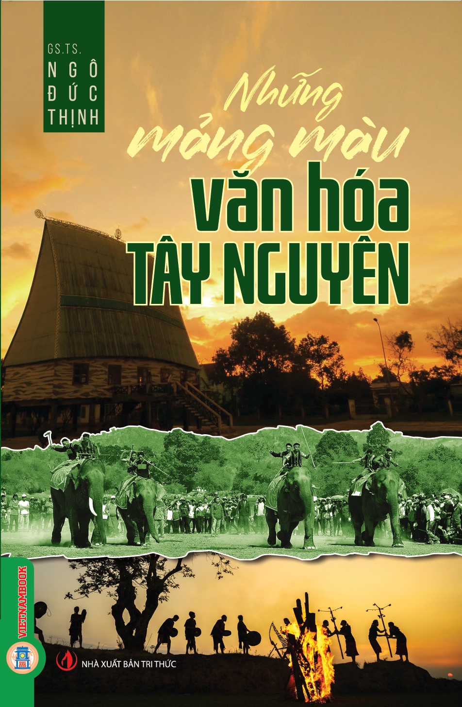Những Mảng Màu Văn Hóa Tây Nguyên - GS.TS. Ngô Đức Thịnh