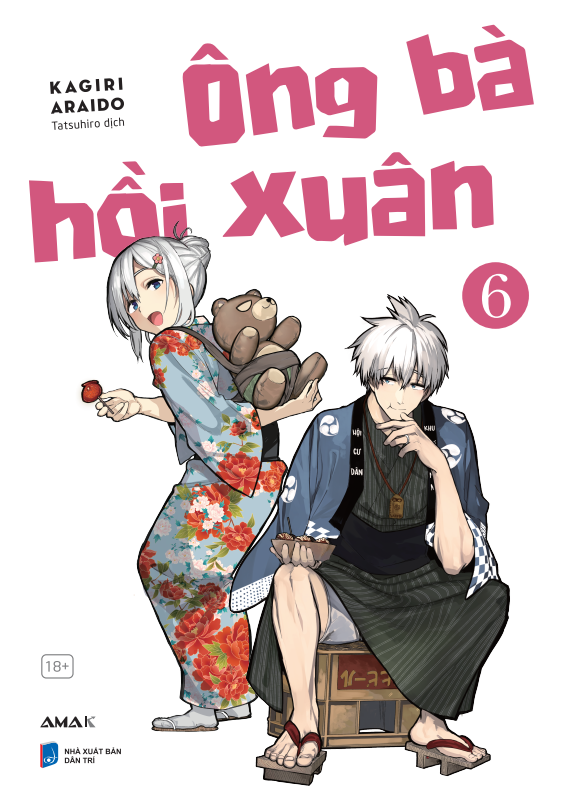 [Manga] Ông Bà Hồi Xuân - Tập 6 - Amakbooks