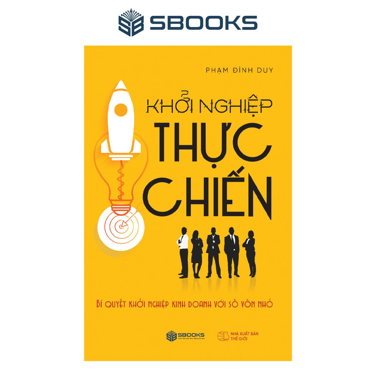 Sách - Khởi Nghiệp Thực Chiến - SBOOKS