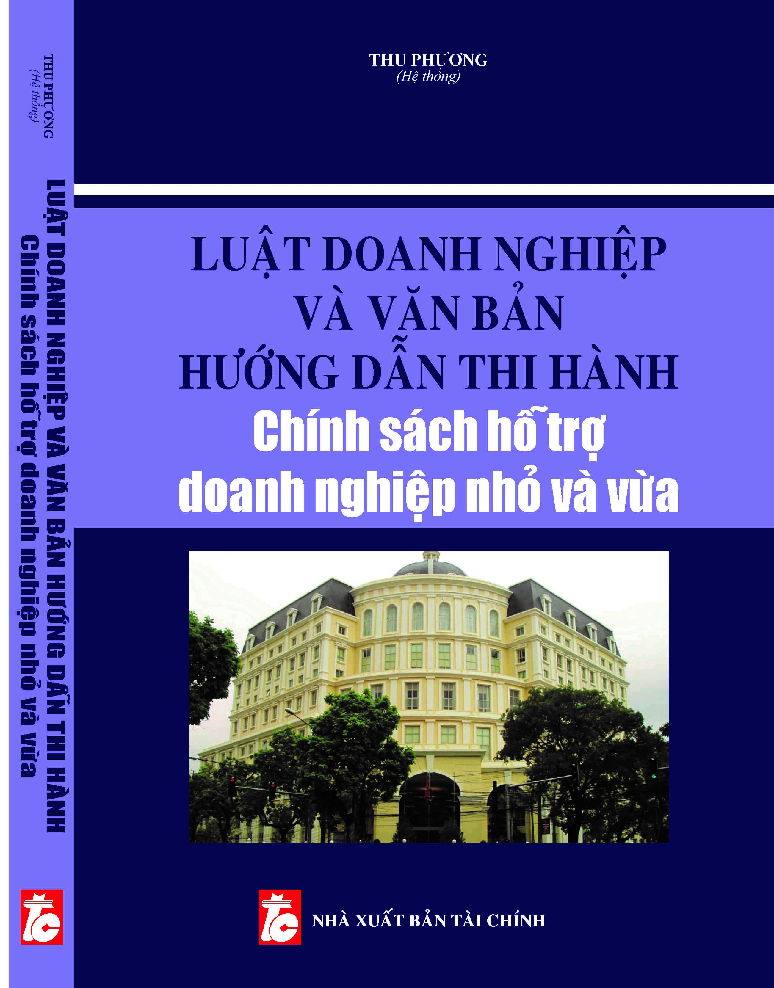 Luật Doanh nghiệp và văn bản hướng dẫn thi hành chính sách hỗ trợ doanh nghiệp nhỏ và vừa