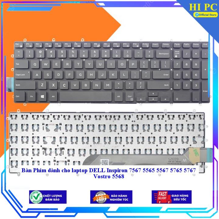 Bàn Phím dành cho laptop DELL Inspiron 7567 5565 5567 5765 5767 Vostro 5568 - Hàng Nhập Khẩu