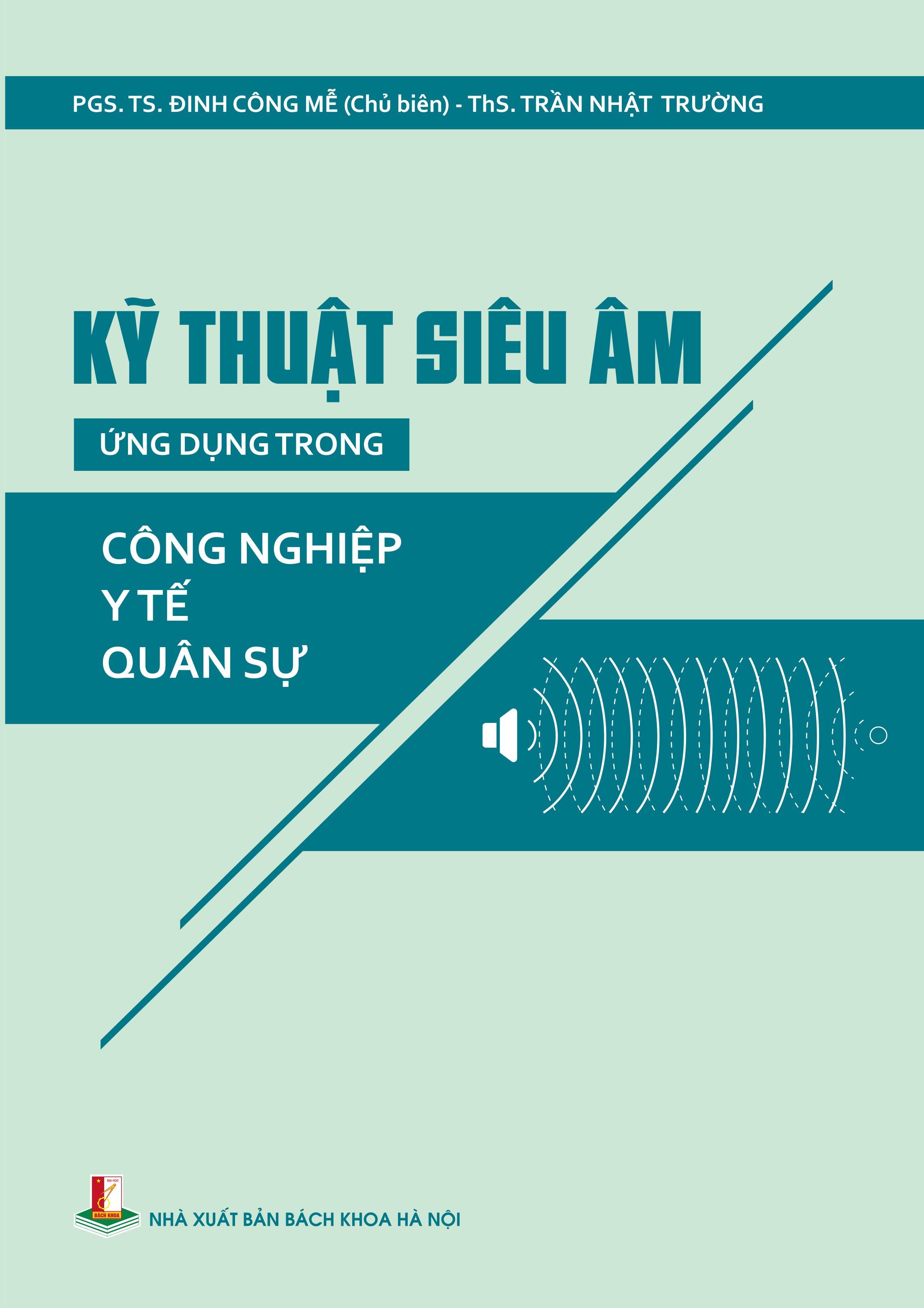 Kỹ Thuật Siêu Âm Ứng Dụng Trong Công Nghiệp - Yê Tế - Quân Sự